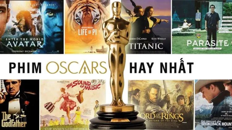 Top 34 phim đoạt giải Oscar hay nhất mọi thời đại không thể bỏ lỡ
