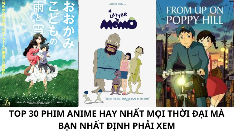 Top 30 phim anime hay nhất mọi thời đại mà bạn nhất định phải xem