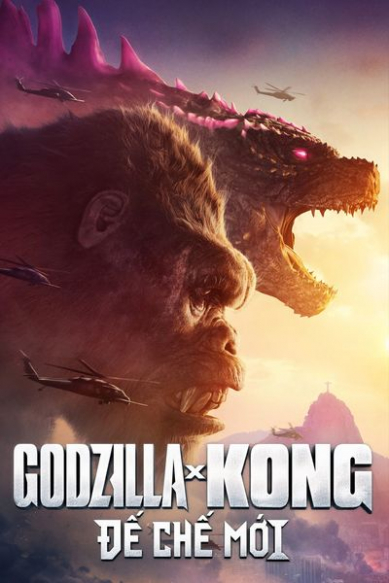 Godzilla x Kong: Đế Chế Mới