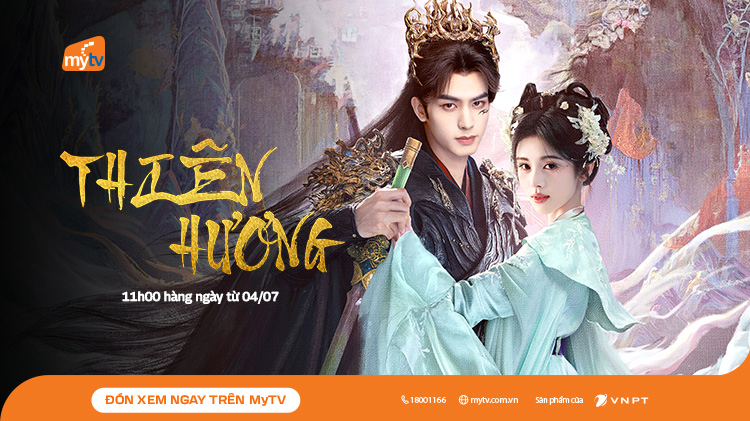 Thiên Hương có gì hấp dẫn? Phim tiên hiệp mới đáng xem trên MyTV