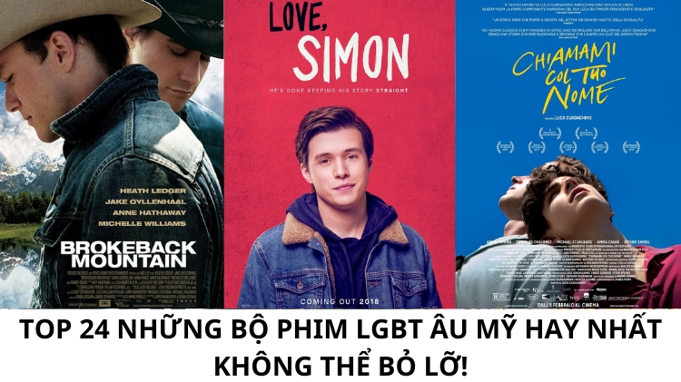Top 24 những bộ phim LGBT Âu Mỹ hay nhất không thể bỏ lỡ!