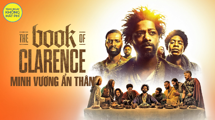 Minh Vương Ẩn Thân - The Book of Clarence: Bộ phim hài tuyệt vời là một sử thi Kinh thánh 2024