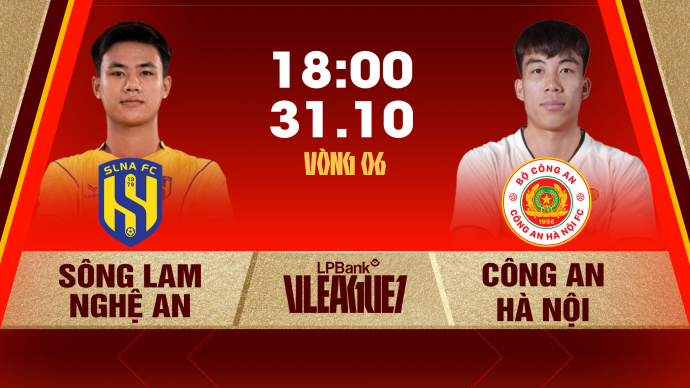 Sông Lam Nghệ An vs Công an Hà Nội Vòng 6 LPBank V.League 1-2026/27