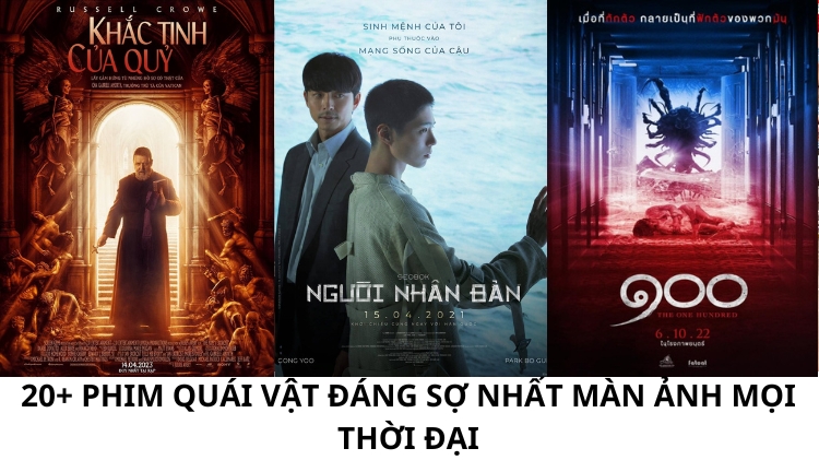 20+ phim quái vật ĐÁNG SỢ nhất màn ảnh mọi thời đại