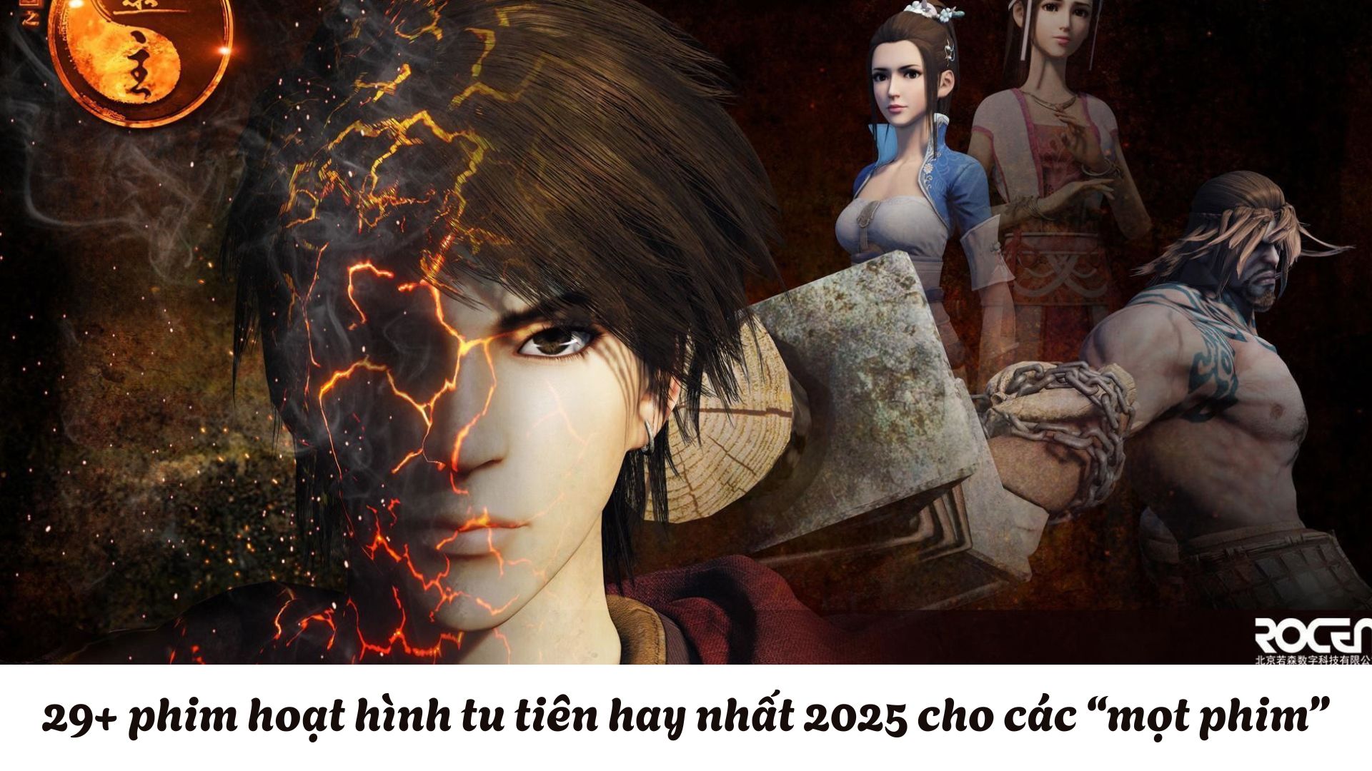 29+ phim hoạt hình tu tiên hay nhất 2025 cho các “mọt phim”