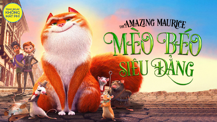 Khám Phá Cuộc Phiêu Lưu Thú Vị Với The Amazing Maurice - Mèo Béo Siêu Đẳng 2022