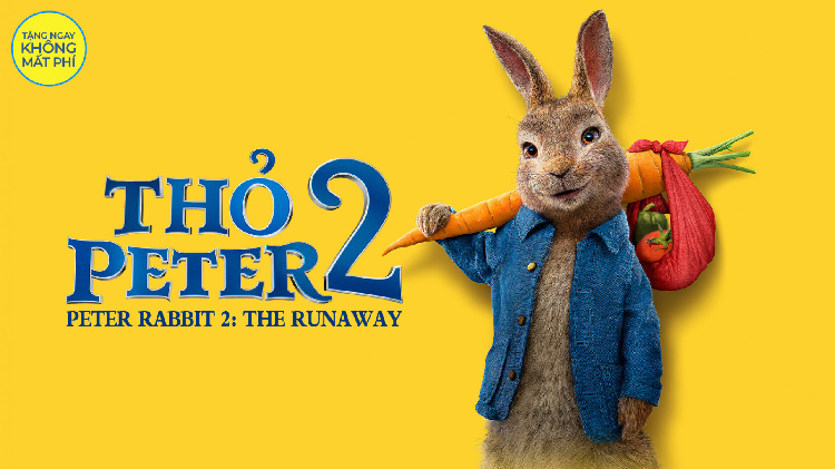 Phim Thỏ Peter 2 - Peter Rabbit 2: The Runaway: Cuộc phiêu lưu đầy vui nhộn