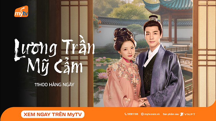 Lương Trần Mỹ Cẩm: Phim cổ trang tình cảm đáng xem tháng 5, phát song song trên MyTV