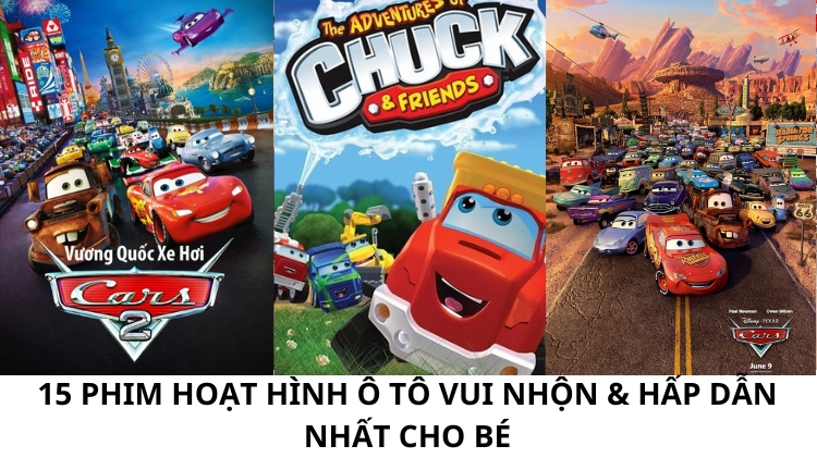 15 phim hoạt hình ô tô VUI NHỘN &amp; HẤP DẪN nhất cho bé