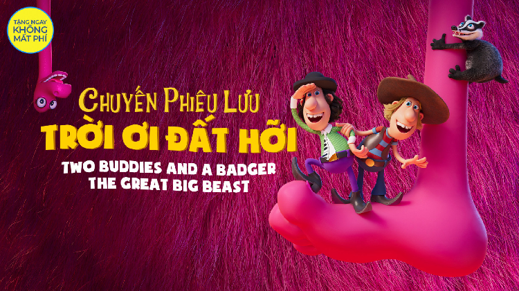 Phim Two Buddies And A Badger: The Great Big Beast - Chuyến Phiêu Lưu Trời Ơi Đất Hỡi - Khám Phá Cuộc Phiêu Lưu Hài Hước 2024